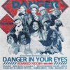 Danger in Your Eyes (Remixed Riddim Soul Force)