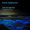 Piano for Night Time (With Ocean Waves and Rain) album lyrics, reviews, download