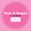 I'll Be Good (Sped Up) - Single
