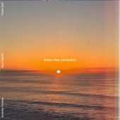 Ryan Harris - Same Sun - Acoustic Version