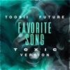 Favorite Song (Toxic Version) - Single