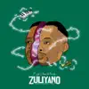 Zuliyano - EP album lyrics, reviews, download