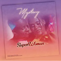 Superwoman - Single by Mystery album reviews, ratings, credits