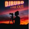 Far Out (feat. Nico Dacido) - DJRUBO lyrics