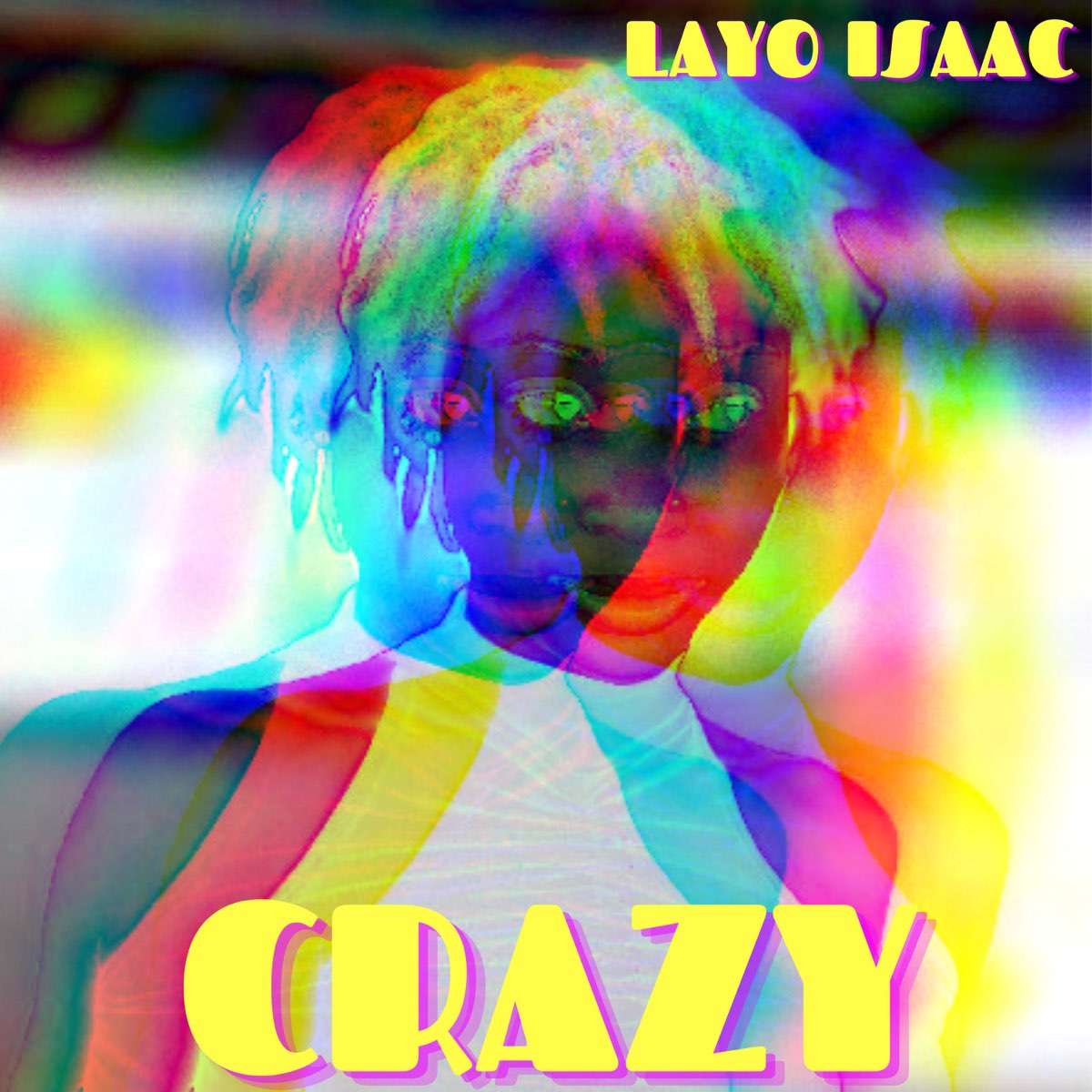 Crazy de. Layo.