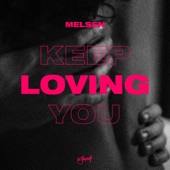 Keep Loving You (Extended Mix) artwork
