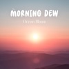 Morning Dew - Single