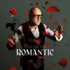Romantic album lyrics, reviews, download