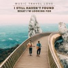 I Still Haven't Found What I'm Looking For - Single