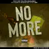 No More (feat. Lyjah, Shawn Eff & Tz Goof) - Single album lyrics, reviews, download