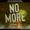 No More (feat. Lyjah, Shawn Eff & TZ Goof) - Fly-Y lyrics