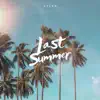 Last Summer song lyrics