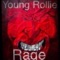 Rage - Young Rolliee lyrics
