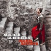 Mulher Guerreira - Single