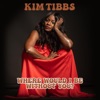 Where Would I Be Without You? (Full Version) - Single