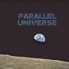 Parallel Universe - Single album lyrics, reviews, download