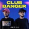 CLUB BANGER (Extended Mix) - Sickmode & Rooler lyrics