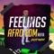 Feelings Afro Edm Refix - Dotman lyrics