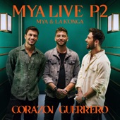 MYA LIVE P2: Corazón Guerrero artwork