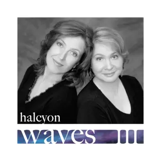 Waves III (feat. Jenny Duck-Chong & Alison Morgan) by Halcyon album reviews, ratings, credits