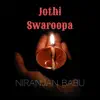 Jothi Swaroopa (feat. Muthukumar, Suganthan M, Karthik, Amrutha) - Single album lyrics, reviews, download