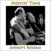 Movin' Time (feat. Anne Marit Bergheim & Jeffrey's Reverie) - Single