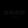 No Relation - Single