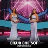 Dikur dhe sot - Single