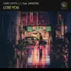 Lose You (feat. Sandina) - Single album lyrics, reviews, download