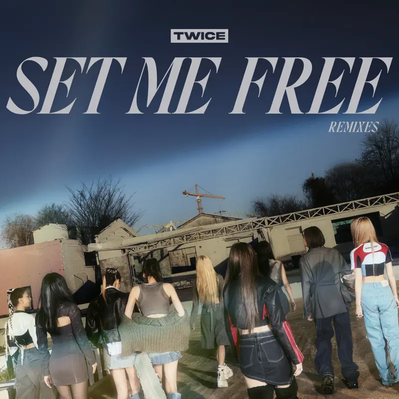 TWICE - SET ME FREE (Remixes) (2023) [iTunes Plus AAC M4A]-新房子