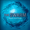 The Swarm: A Novel of the Deep - Frank Schätzing