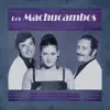 Los Increíbles Machucambos album lyrics, reviews, download