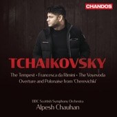 Tchaikovsky: The Tempest, Francesca da Rimini, The Voyevoda, Overture and Polonaise from "Cherevichki" artwork