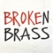Broke (feat. Pablo Van De Poel) - Broken Brass lyrics