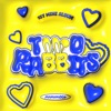 TWO RABBITS - EP