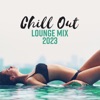 Chill Out Lounge Mix 2023 - Ibiza Summer, Island Paradise, Ambient Light