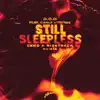 Still Sleepless (Ekko & Sidetrack Remix) - Single album lyrics, reviews, download