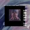 He Knows - Single