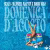 Domenica D'agosto - Single album lyrics, reviews, download