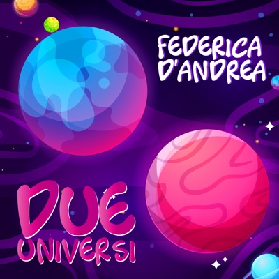 Due universi - Federica D'Andrea