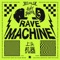 Rave Machine artwork