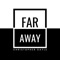 Far Away artwork