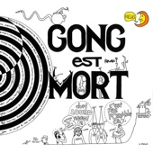 Gong - Zero the Hero and the Witch's Spell  - (Recorded 28 May 1977 Hippodrome, Paris, France)