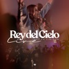 Rey Del Cielo - Single