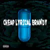 Cheap Lyrical Brandy (BLUE) album lyrics, reviews, download