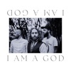 I Am a God - Single