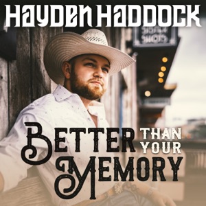 Hayden Haddock - Better Than Your Memory - Line Dance Music