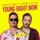 Robin Schulz & Dennis Lloyd-Young Right Now