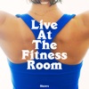 Live at the Fitness Room - EP