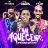 Vai Aquecendo (feat. Jeova no Beat & Mc Magrinho) - Single album lyrics, reviews, download